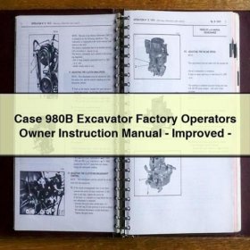 Case 980B Excavator Factory Operators Owner Instruction Manual - Improved - Download PDF