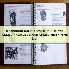 KitchenAid K5SS KSM5 KP50P KPM5 KSM50P KSMC50S And KPM50 Mixer Parts List
