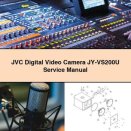 JVC Digital Video Camera JY-VS200U Service Repair Manual