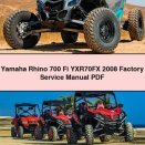 Yamaha Rhino 700 Fi YXR70FX 2008 Factory Service Repair Manual