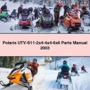 Polaris UTV-S11-2x4-4x4-6x6 Parts Manual 2003