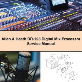 Allen & Heath DR-128 Digital Mix Processor Service Repair Manual