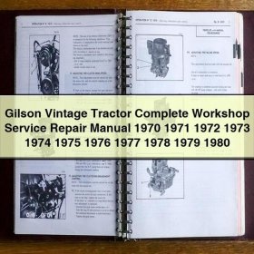 Gilson Vintage Tractor Complete Workshop Service Repair Manual 1970 1971 1972 1973 1974 1975 1976 1977 1978 1979 1980