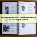 Mercury Mariner 150/175/200 EFI Outboard Service Repair Manual PDF Download