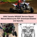 2006 Yamaha WR250F Service Repair Manual Motorcycle Detailed and Specific