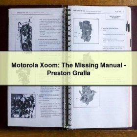 Motorola Xoom: The Missing Manual-Preston Gralla