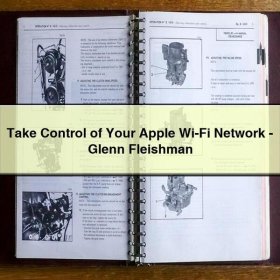 Take Control of Your Apple Wi-Fi Network-Glenn Fleishman