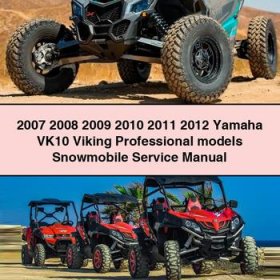 2007 2008 2009 2010 2011 2012 Yamaha VK10 Viking Professional models Snowmobile Service Repair Manual