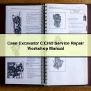 Case Excavator CX240 Service Repair Workshop Manual