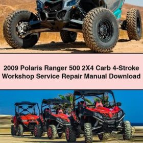 2009 Polaris Ranger 500 2X4 Carb 4-Stroke Workshop Service Repair Manual