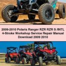2009-2010 Polaris Ranger RZR RZR S /INTL 4-Stroke Workshop Service Repair Manual 2009 2010