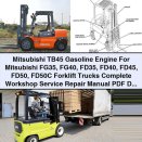 Mitsubishi TB45 Gasoline Engine For FG/FD Series Forklift Trucks Complete Workshop Service Repair Manual