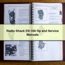 Radio Shack DX-160 Op and Service Repair Manuals