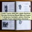 CASE Tractor 580C Loader Backhoe Service Workshop Repair Manual