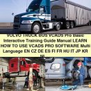 VOLVO Truck BUS VCADS Pro Basic Interactive Training Guide Manual
