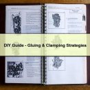 DIY Guide-Gluing & Clamping Strategies