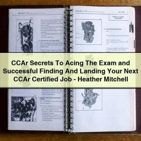 CCAr Secrets To Acing The Exam and Successful Finding And Landing Your Next CCAr Certified Job-Heather Mitchell