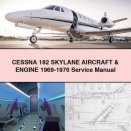 CESSNA 182 SKYLANE AIRCRAFT & Engine 1969-1976 Service Repair Manual