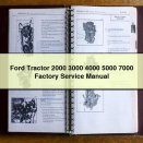 Ford Tractor 2000 3000 4000 5000 7000 Factory Service Repair Manual