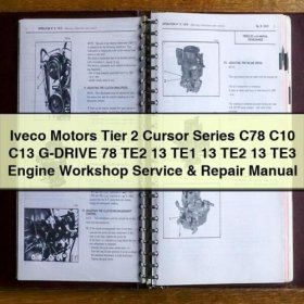 Iveco Motors Tier 2 Cursor Series C78/C10/C13 G-DRIVE Engine Workshop Service & Repair Manual (PDF Download)