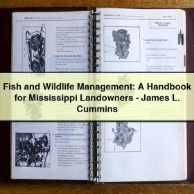 Fish and Wildlife Management: A Handbook for Mississippi Landowners-James L. Cummins