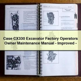 Case CX330 Excavator Factory Operators Owner Maintenance Manual-Improved-PDF