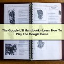 The Google LSI Handbook-Learn How To Play The Google Game