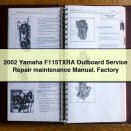 2002 Yamaha F115TXRA Outboard Service Repair maintenance Manual. Factory