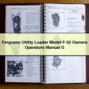 Ferguson Utility Loader Model F-32 Owners Operators Manual G