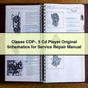 Classe CDP-. 5 Cd Player Original Schematics for Service Repair Manual