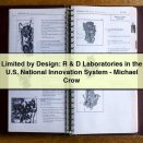 Limited by Design: R & D Laboratories in the U.S. National Innovation System-Michael Crow