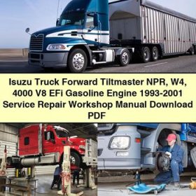 Isuzu Truck Forward Tiltmaster NPR W4 4000 V8 EFi Gasoline Engine 1993-2001 Service Repair Workshop Manual
