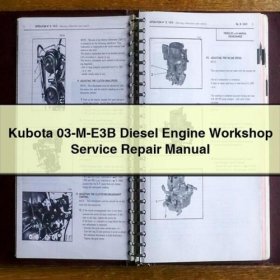 Kubota 03-M-E3B Diesel Engine Workshop Service Repair Manual PDF Download