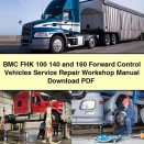 BMC FHK 100 140 and 160 Forward Control Vehicles Service Repair Workshop Manual Download PDF