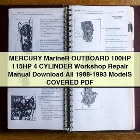MERCURY Mariner OUTBOARD 100HP 115HP 4 CYLINDER Workshop Repair Manual All 1988-1993 ModelS COVERED