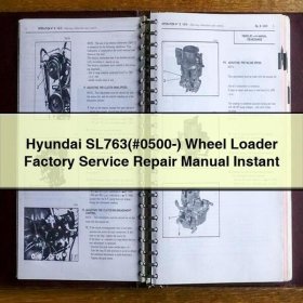 Hyundai SL763(#0500-) Wheel Loader Factory Service Repair Manual