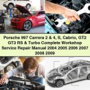 Porsche 997 Carrera 2 & 4 S Cabrio GT2 GT3 RS & Turbo Complete Workshop Service Repair Manual 2004 2005 2006 2007 2008 2009