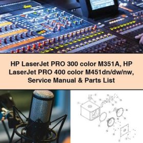 HP LaserJet PRO 300 color M351A HP LaserJet PRO 400 color M451dn/dw/nw Service Repair Manual & Parts List