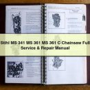 Stihl MS 341 MS 361 MS 361 C Chainsaw Full Service & Repair Manual PDF Download