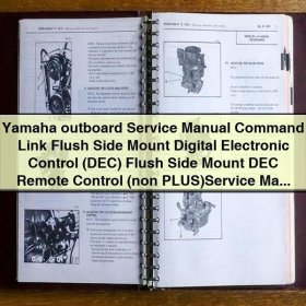 Yamaha Outboard Service Repair Manual Command Link Flush Side Mount Digital Electronic Control (DEC) Flush Side Mount DEC Remote Control (non PLUS)