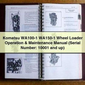 Komatsu WA100-1 WA150-1 Wheel Loader Operation & Maintenance Manual (Serial Number: 10001 and up)