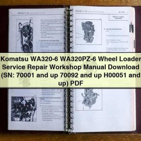 Komatsu WA320-6 WA320PZ-6 Wheel Loader Service Repair Workshop Manual (SN: 70001 and up 70092 and up H00051 and up)