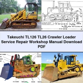 Takeuchi TL126 TL26 Crawler Loader Service Repair Workshop Manual