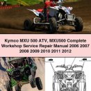 Kymco MXU 500 ATV MXU500 Complete Workshop Service Repair Manual 2006 2007 2008 2009 2010 2011 2012