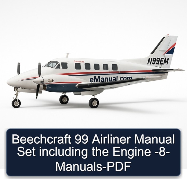 Beechcraft 99 Airliner Manual Set including the Engine -8- Manuals-PDF