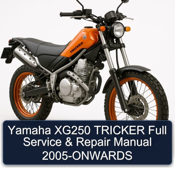 Yamaha XG250 TRICKER Full Service & Repair Manual 2005-ONWARDS