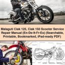 Malaguti Ciak 125 Ciak 150 Scooter Service Repair Manual (En-De-It-Fr-Es) (Searchable Bookmarked iPad-ready)