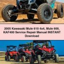 2005 Kawasaki Mule 610 4x4 Mule 600 KAF400 Service Repair Manual Instant Download PDF