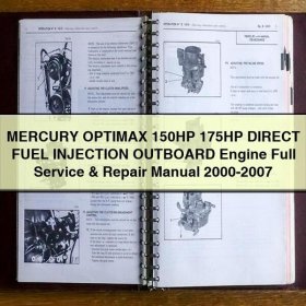 MERCURY OPTIMAX 150HP 175HP DIRECT FUEL INJECTION OUTBOARD Engine Full Service & Repair Manual 2000-2007
