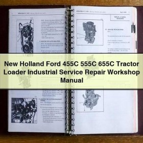 New Holland Ford 455C 555C 655C Tractor Loader Industrial Service Repair Workshop Manual